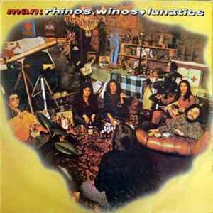 Man - Rhinos, Winos, And Lunatics Album