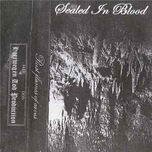 Sealed In Blood - Rust Flames Of Caves Album