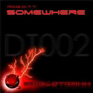 Rob.O.T.T. - Somewhere Album