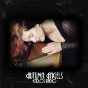 Autumn Angels - Endlos Radio Album