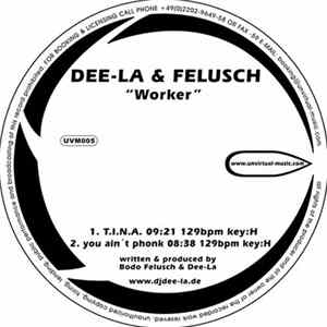 Dee-La & Felusch - Worker Album