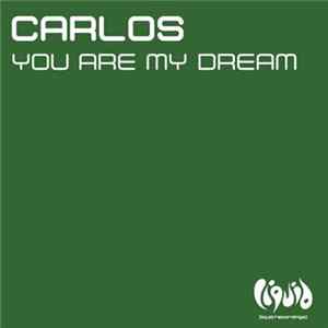 Carlos - You Are My Dream Album