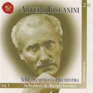 Schubert & Mendelssohn : Arturo Toscanini, NBC Symphony Orchestra - Symphonies Album