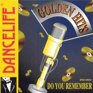 The Dancelife Studio Orchestra & Singers - Golden Hits - Do You Remember Album