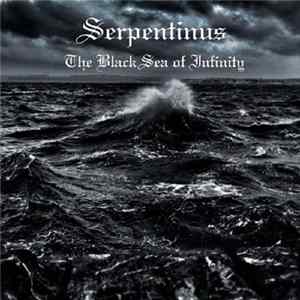 Serpentinus - The Black Sea Of Infinity Album