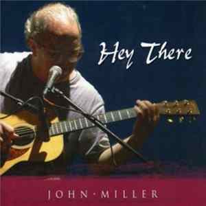 John Miller - Hey There Album