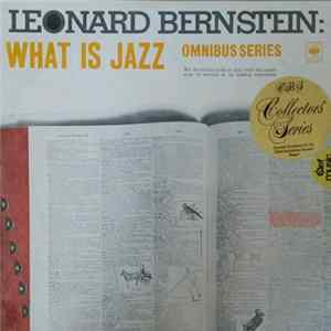 Leonard Bernstein - What Is Jazz Album