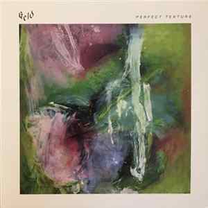 Geld - Perfect Texture Album