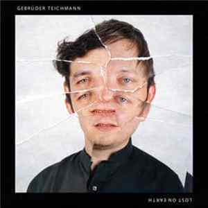 Gebrüder Teichmann - Lost On Earth Album