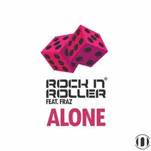 Rock N Roller Feat. Fraz - Alone (Technikal Remix) Album