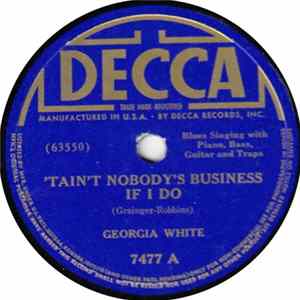 Georgia White - 'Tain't Nobody's Business If I Do / Too Much Trouble Album