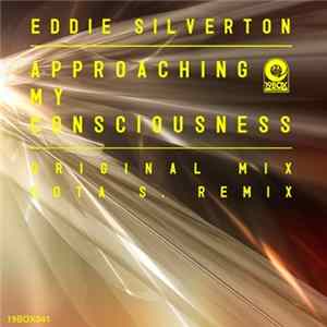 Eddie Silverton - Approaching My Consciousness Album