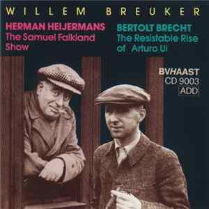 Willem Breuker - Herman Heijermans - The Samuel Falkland Show / Bertolt Brecht - The Resistable Rise Of Arturo Ui Album