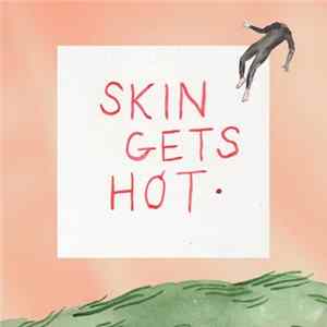 Fraternal Twin - Skin Gets Hot Album