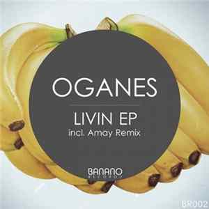 Oganes - Livin EP Album