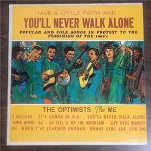 The Optimists Plus Me - Have A Little Faith And You'll Never Walk Alone Album