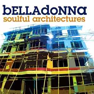 Belladonna - Soulful Architectures Album