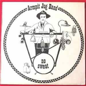 Armpit Jug Band - No Sweat Album