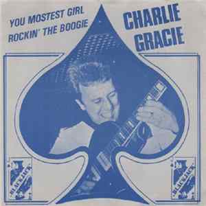 Charlie Gracie - You Mostest Girl Album
