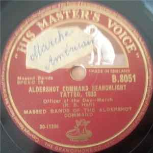 Massed Bands Of The Aldershot Command - Aldershot Command Searchlight Tattoo, 1933 Album
