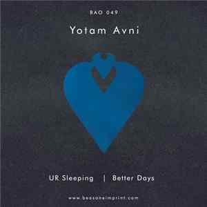 Yotam Avni - UR Sleeping / Better Days Album