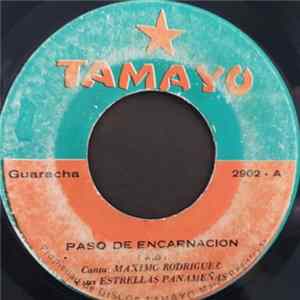 Maximo Rodriguez, Maximo Rodriguez Y Sus Estrellas Panameñas - Paso de Encarnacion / Feliz Viaje Lagrimas y Tristeza Album
