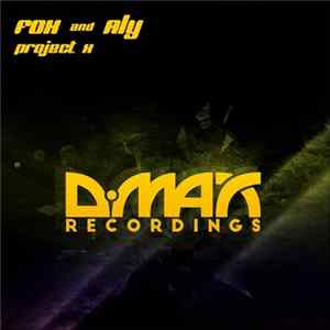 Fox And Aly - Project X Album