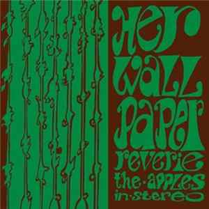 The Apples In Stereo - Her Wallpaper Reverie Album