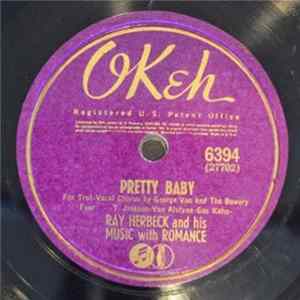 Ray Herbeck And His Music With Romance / Del Courtney And His Orchestra - Pretty Baby / My Täne Album