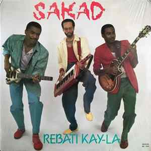 Sakad - Rebati Kay-La Album