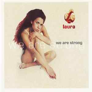 Laura - We Are Strong Album