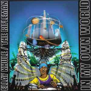 Ellay Khule / The Rifleman - In My Own World Album