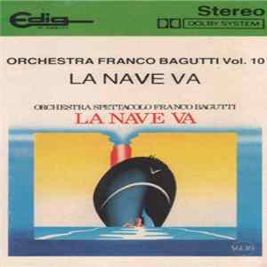 Orchestra Spettacolo Franco Bagutti - Vol.10 - La Nave Va Album