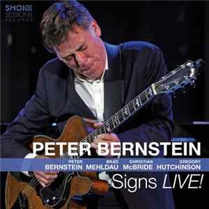 Peter Bernstein - Signs LIVE! Album