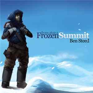 Ben Steed - From Atop A Frozen Summit Album
