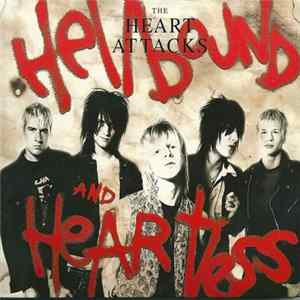 The Heart Attacks - Hellbound And Heartless Album
