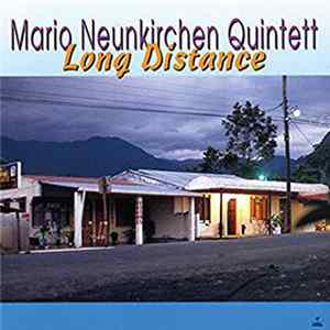 Mario Neunkirchen Quintett - Long Distance Album