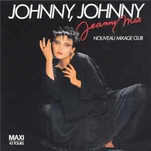 Jeanne Mas - Johnny, Johnny (Nouveau Mixage Club) Album