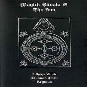 Etheric Void / Thomas Park / Regulus - Magick Rituals V: The Sun Album