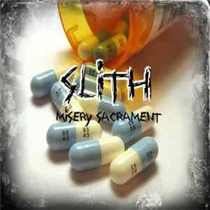 Slith - Misery Sacrament Album
