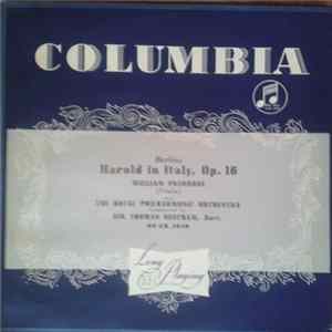 Berlioz - William Primrose, Sir Thomas Beecham, The Royal Philharmonic Orchestra - Harold In Italy, Op.16 Album