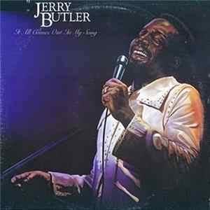 Jerry Butler - It All Comes Out In My Song Album