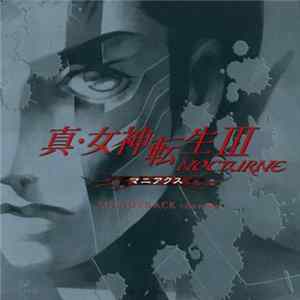 Shoji Meguro / Kenichi Tsuchiya / Toshiko Tasaki - Shin Megami Tensei III Nocturne Maniacs Soundtrack Extra Version Album