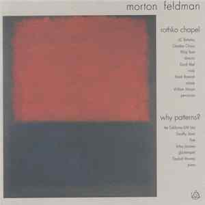 Morton Feldman - Rothko Chapel / Why Patterns? Album