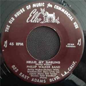 Philip Walker Band - Hello My Darling / Playing In The Park Album