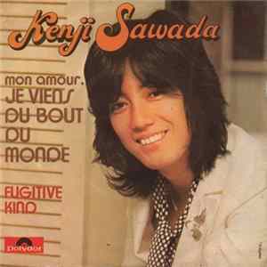 Kenji Sawada - Mon Amour, Je Viens Du Bout Du Monde Album