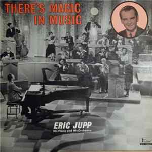 Eric Jupp His Piano And Orchestra - There's Magic In Music Album