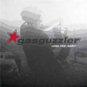 Gasguzzler - Less Pop, Baby Album