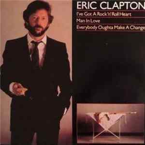 Eric Clapton - I've Got A Rock And Roll Heart Album