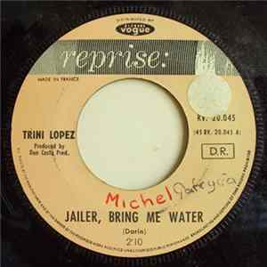 Trini Lopez - Jailer, Bring Me Water / You Can't Say Good-Bye Album